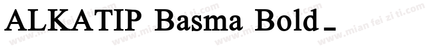ALKATIP Basma Bold字体转换